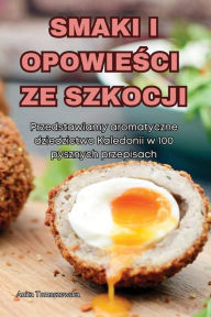 Title: Smaki I OpowieŚci Ze Szkocji, Author: Anita Tomaszewska