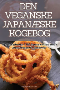 Title: DEN VEGANSKE JAPANÆSKE KOGEBOG, Author: Frederik Meldgaard