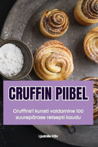 Title: Cruffin Piibel, Author: Ljudmila Kïiv