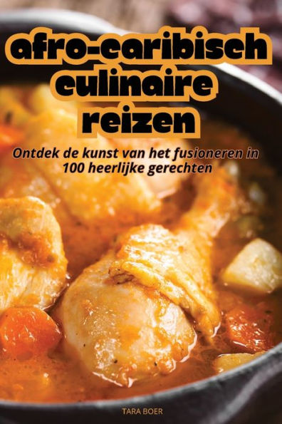 Afro-Caribisch Culinaire Reizen