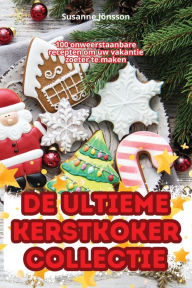 Title: de Ultieme Kerstkokercollectie, Author: Susanne Jïnsson