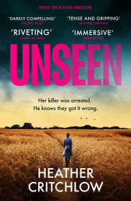Title: Unseen: An atmospheric Scottish mystery novel about a true crime podcaster, Author: Heather Critchlow