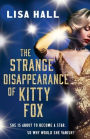 The Strange Disappearance of Kitty Fox: An unforgettable twisty time-hop mystery set in the Golden Age of Hollywood