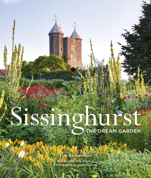 Sissinghurst: The Dream Garden