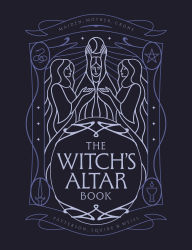 Title: The Witch's Altar Book: The definitive guide to modern witchcraft, Author: Lindsay Squire