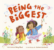 Title: Being the Biggest, Author: Molly Mead