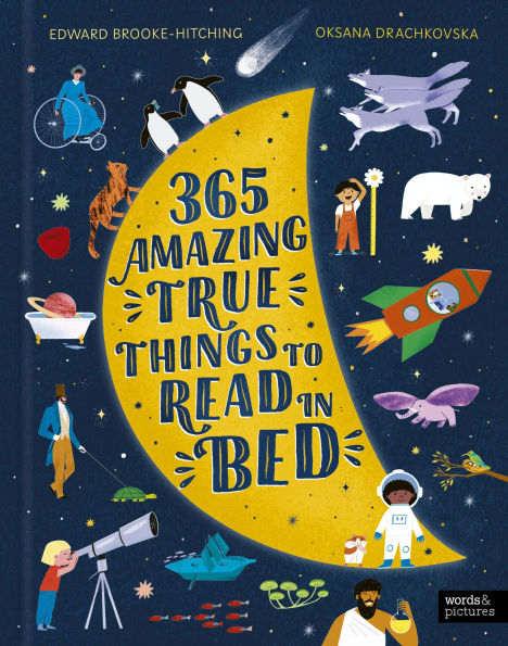 365 Amazing True Things to Read Bed