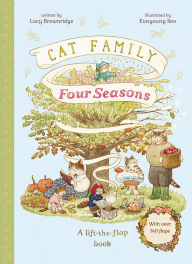 Title: Cat Family Four Seasons: A Lift-the-Flap Book (with over 140 flaps), Author: Lucy Brownridge