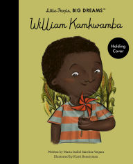 Title: William Kamkwamba, Author: Maria Isabel Sanchez Vegara