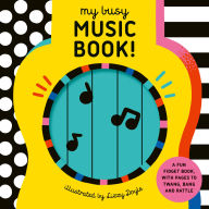 Title: My Busy Music Book!: A Playful Music Book with Pages to Twang, Bang, and Rattle!, Author: Design Eye
