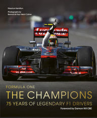 Title: Formula One: The Champions: 75 years of legendary F1 drivers, Author: Maurice Hamilton