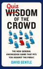 Quizdom of the Crowd: The new general knowledge game that pits you against the public