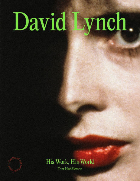 David Lynch: His Work, His World