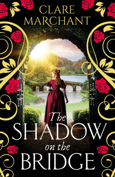The Shadow on the Bridge: A BRAND NEW gorgeously gripping and atmospheric historical novel from Clare Marchant for 2025