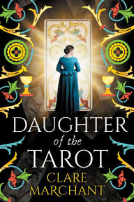 Title: Daughter of the Tarot, Author: Clare Marchant