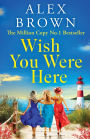 Wish You Were Here