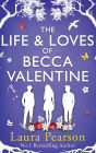 The Life and Loves of Becca Valentine