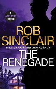 Title: The Renegade, Author: Rob Sinclair