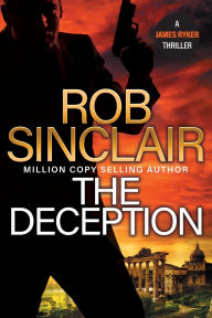 Title: The Deception, Author: Rob Sinclair