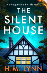 Download pdf online books The Silent House: An eerie and unsettling psychological thriller from H.M. Lynn MOBI PDF 9781836038108 (English Edition) by H M Lynn