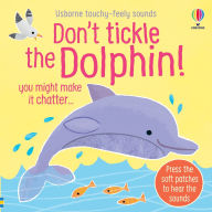 Title: Don't Tickle the Dolphin!, Author: Sam Taplin