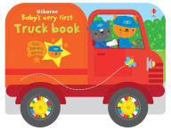 Title: Baby's Very First Truck Book, Author: Fiona Watt