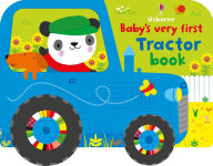 Title: Baby's Very First Tractor book, Author: Fiona Watt