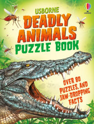 Title: Deadly Animals Puzzle Book, Author: Kirsteen Robson