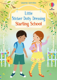 Title: Little Sticker Dolly Dressing Starting School, Author: Fiona Watt