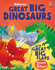 Title: Great Big Dinosaurs (with great big flaps), Author: Alice Beecham