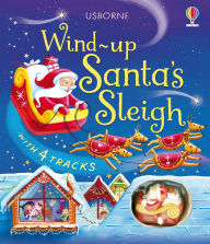 Title: Wind-Up Santa's Sleigh, Author: Fiona Watt