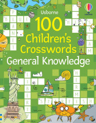 Title: 100 Children's Crosswords: General Knowledge, Author: Phillip Clarke