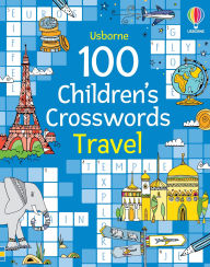 Title: 100 Children's Crosswords: Travel, Author: Phillip Clarke