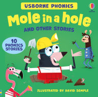 Title: Usborne Phonics - Mole in a hole and other stories, Author: Russell Punter