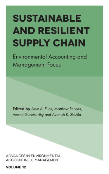 Sustainable and Resilient Supply Chain: Environmental Accounting and Management Focus