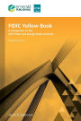 FIDIC Yellow Book, Revised edition: A companion to the 2017 Plant and Design-Build Contract