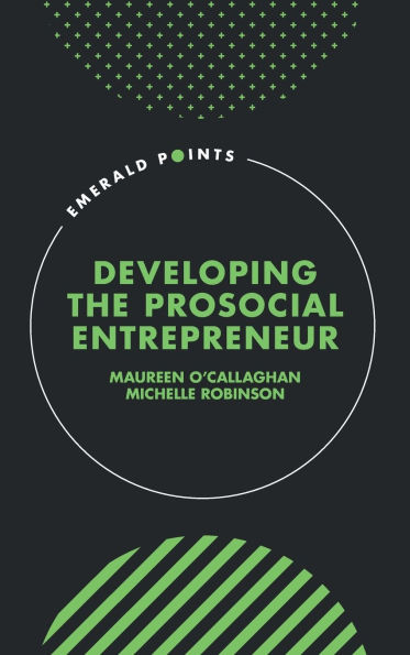 Developing the Prosocial Entrepreneur