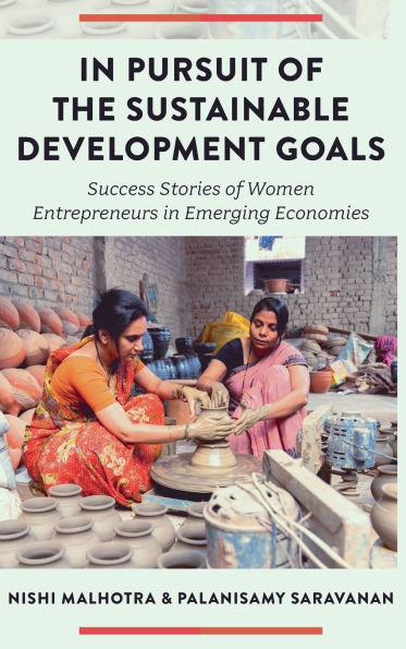 In Pursuit of the Sustainable Development Goals: Success Stories of Women Entrepreneurs in Emerging Economies