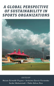 Epub books free download for ipad A Global Perspective of Sustainability in Sports Organizations 9781836087274 