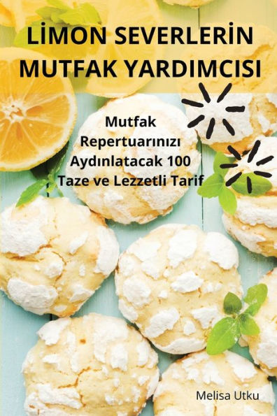 Lİmon Severlerİn Mutfak Yardimcisi