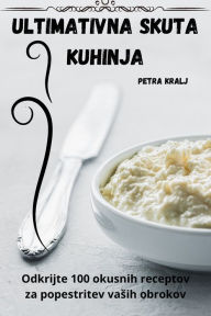 Title: Ultimativna Skuta Kuhinja, Author: Petra Kralj