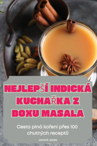 Title: Nejlepsï¿½ Indickï¿½ KuchaŘka Z Boxu Masala, Author: Jaromïr Jansa