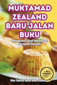 Title: Muktamad Zealand Baru Jalan Buku, Author: Wan Salam