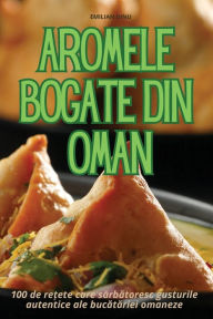 Title: Aromele Bogate Din Oman, Author: Emilian Dinu