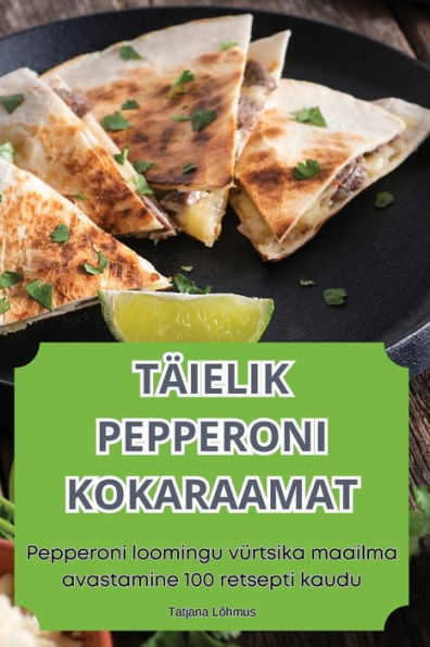 Tï¿½ielik Pepperoni Kokaraamat