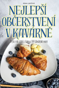 Title: Nejlepsï¿½ ObČerstvenï¿½ V Kavï¿½rnĚ, Author: Irena Lukesovï