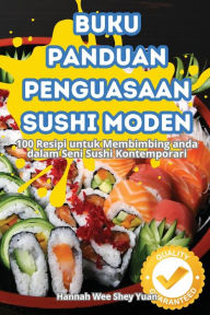 Title: Buku Panduan Penguasaan Sushi Moden, Author: Hannah Wee Shey Yuan