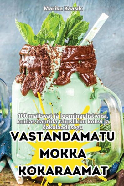 Vastandamatu Mokka Kokaraamat