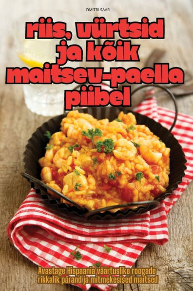 Riis, Vï¿½rtsid Ja Kï¿½ik Maitsev - Paella Piibel