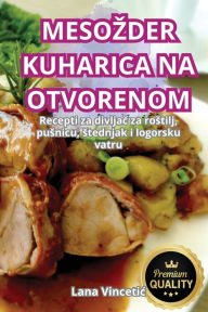 Title: Mesozder Kuharica Na Otvorenom, Author: Lana Vincetic